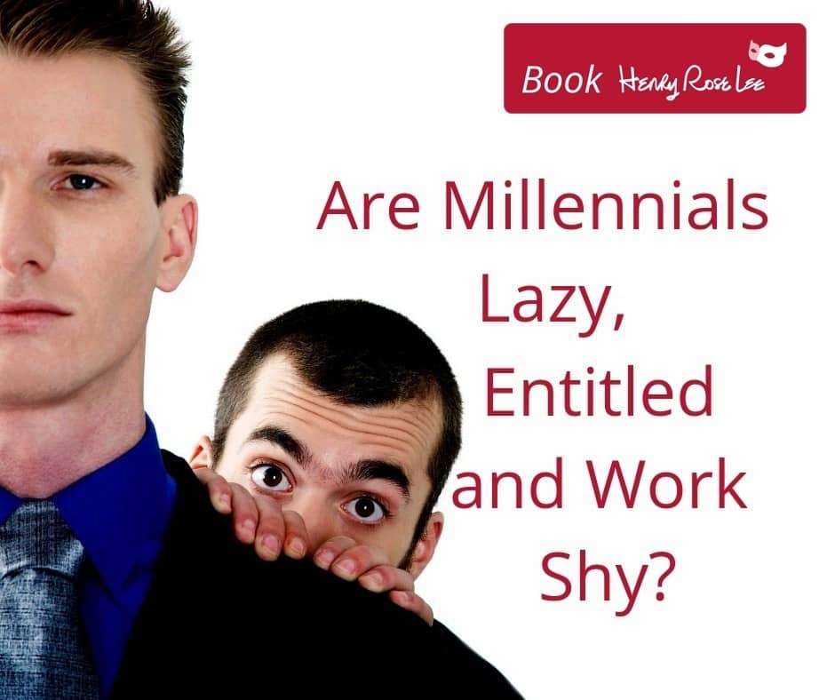 Millennials aren’t lazy, entitled, or work-shy!