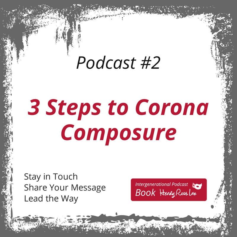 3 Steps to Corona Composure - PanPod #2